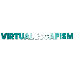 VIRTUAL ESCAPISM
